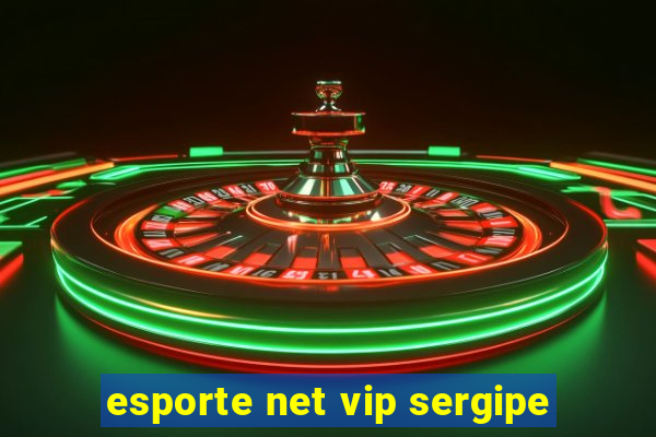 esporte net vip sergipe